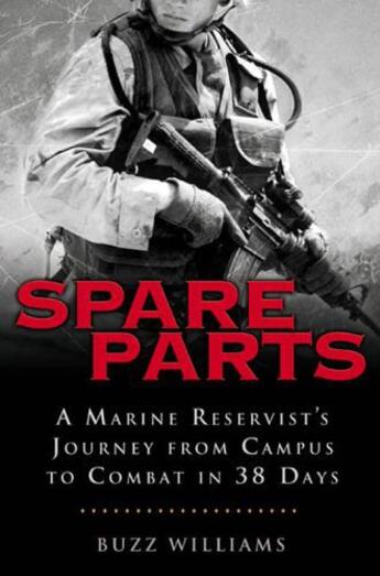 Couverture du livre « Spare Parts: From Campus to Combat » de Williams Buzz aux éditions Penguin Group Us