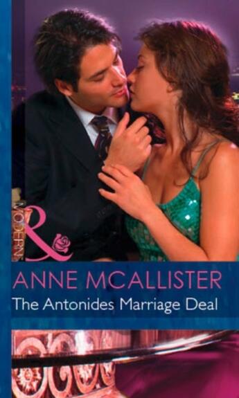 Couverture du livre « The Antonides Marriage Deal (Mills & Boon Modern) (Wedlocked! - Book 5 » de Anne Mcallister aux éditions Mills & Boon Series