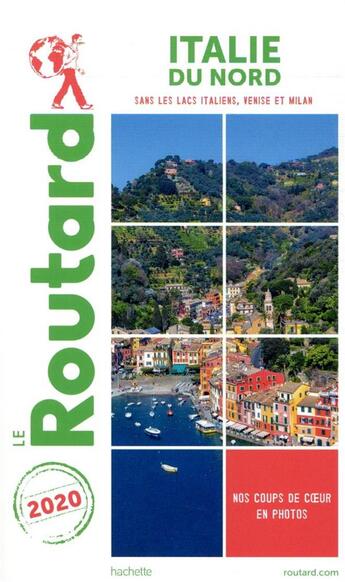 Couverture du livre « Guide du Routard ; Italie du Nord ; sans les lacs italiens, Venise et Milan (édition 2020) » de Collectif Hachette aux éditions Hachette Tourisme