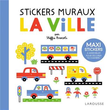 Couverture du livre « Stickers muraux - la ville » de Steffie Brocoli aux éditions Larousse