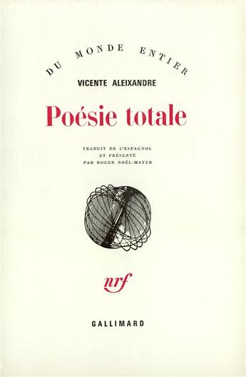 Couverture du livre « Poésie totale » de Vicente Aleixandre aux éditions Gallimard