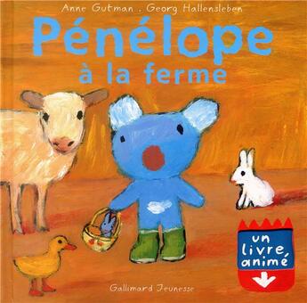 Couverture du livre « Pénélope à la ferme : Un livre animé » de Anne Gutman et Georg Hallensleben aux éditions Gallimard-jeunesse