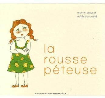 Couverture du livre « La rousse péteuse » de Martin Provost et Edith Baudrand aux éditions Gallimard Jeunesse Giboulees