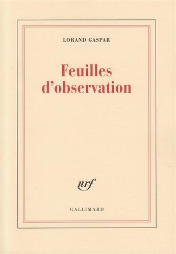 Couverture du livre « Feuilles d'observation » de Lorand Gaspar aux éditions Gallimard