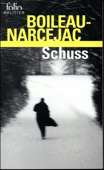 Couverture du livre « Schuss » de Boileau-Narcejac aux éditions Folio