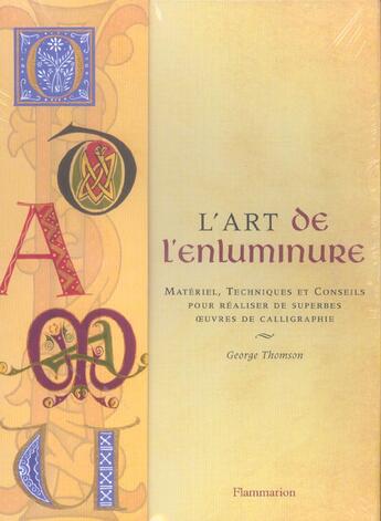 Couverture du livre « Art de l enluminure - coffret livre + feuilles + boite avec plume, pinceau, encre, 5 tubes de peint » de Thomson George aux éditions Flammarion