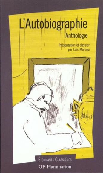 Couverture du livre « L'autobiographie - anthologie » de  aux éditions Flammarion