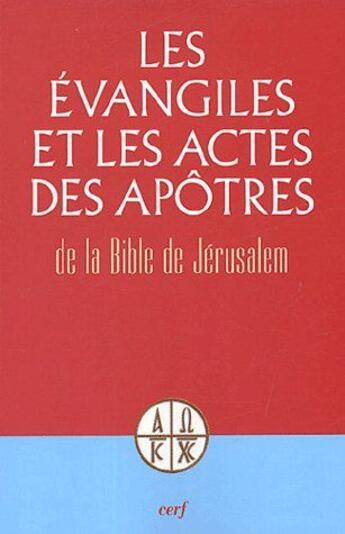 Couverture du livre « Les évangiles et les actes des apôtres ; de la bible de Jérusalem » de  aux éditions Cerf