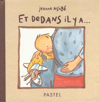 Couverture du livre « Et dedans il y a... » de Jeanne Ashbe aux éditions Ecole Des Loisirs