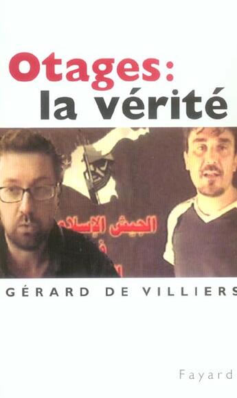 Couverture du livre « Otages : la vérité » de Gerard De Villiers aux éditions Fayard