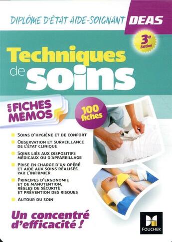 Couverture du livre « Technique de soins en fiches mémos ; diplôme d'Etat aide-soignant DEAS (3e édition) » de Kamel Abbadi et Hayat Abbadi et Emmanuelle Ruhier et Regine Tardy aux éditions Foucher