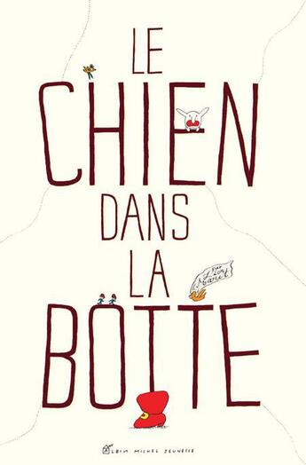 Couverture du livre « Le chien dans la botte » de Leon Maret aux éditions Albin Michel Jeunesse