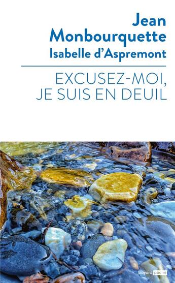 Couverture du livre « Excusez-moi, je suis en deuil » de Jean Monbourquette et Isabelle D' Aspremont aux éditions Bayard