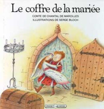 Couverture du livre « Le coffre de la mariee » de Marolles/Bloch aux éditions Grasset Jeunesse