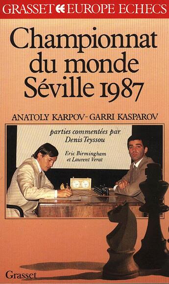 Couverture du livre « Championnat du monde des echecs. seville 1987 » de Teyssou/Birmingham aux éditions Grasset Et Fasquelle