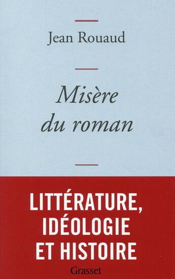 Couverture du livre « Misère du roman » de Jean Rouaud aux éditions Grasset