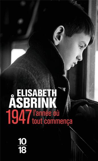 Couverture du livre « 1947 : l'année où tout commenca » de Elisabeth Asbrink aux éditions 10/18