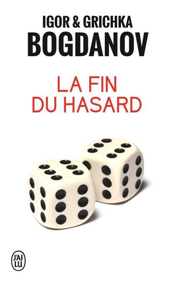 Couverture du livre « La fin du hasard » de Igor Bogdanov et Grichka Bogdanov aux éditions J'ai Lu