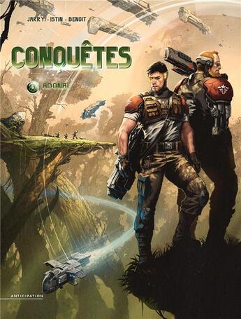 Couverture du livre « Conquêtes Tome 6 : Adonaï » de Jean-Luc Istin et Bertrand Benoit et Nicolas Jarry et Kyko Duarte aux éditions Soleil