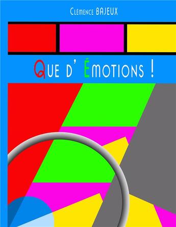 Couverture du livre « Que d'émotions ! » de Clemence Bajeux aux éditions Books On Demand