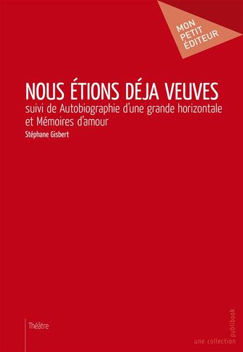 Couverture du livre « Nous étions déjà veuves » de Stephane Gisbert aux éditions Publibook