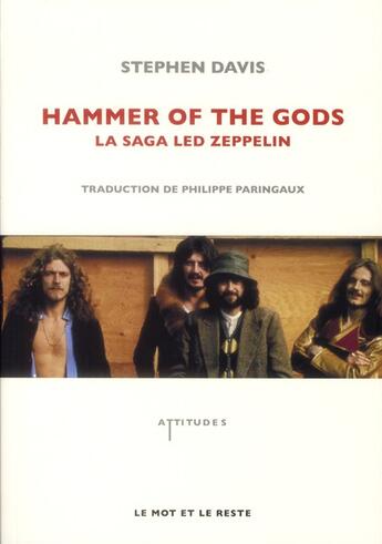 Couverture du livre « Hammer of the gods ; la saga Led Zeppelin » de Stephen Davis aux éditions Le Mot Et Le Reste