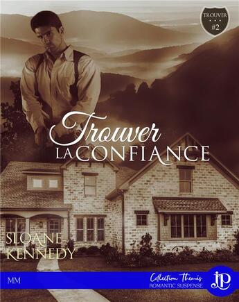 Couverture du livre « Trouver... t.2 ; trouver... la confiance » de Sloane Kennedy aux éditions Juno Publishing