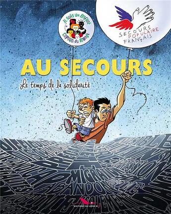 Couverture du livre « Au secours ; le temps de la solidarité » de Pascal Regnauld et Nathalie Regnauld aux éditions Editions Du Long Bec