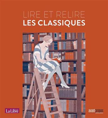 Couverture du livre « Lire et relire les classiques » de  aux éditions Avant-propos