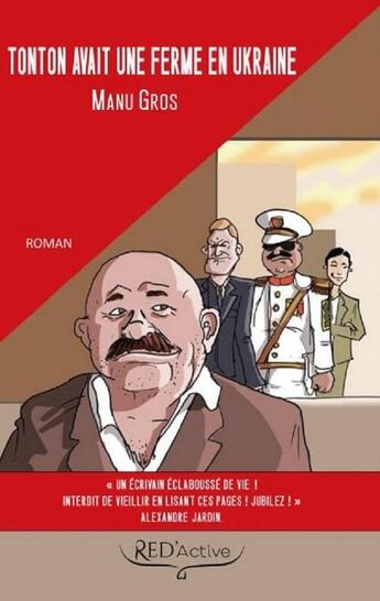 Couverture du livre « Tonton avait une ferme en ukraine » de Manu Gros aux éditions Red'active