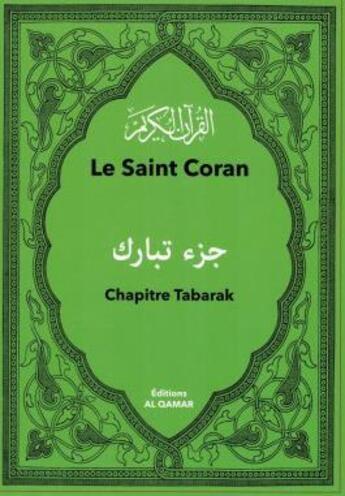 Couverture du livre « Le saint Coran : chapitre Tabarak » de Said Chadhouli aux éditions Al Qamar