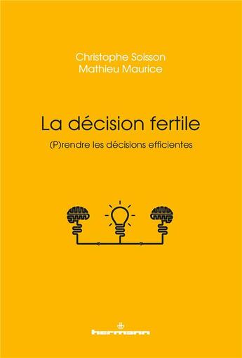 Couverture du livre « La décision fertile » de Mathieu Maurice aux éditions Hermann