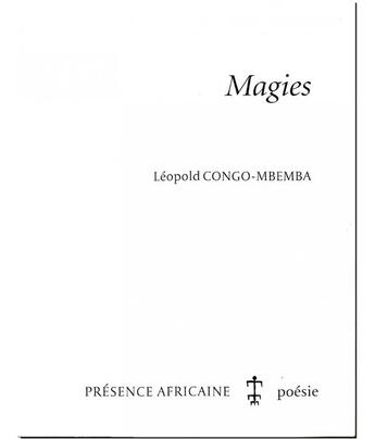 Couverture du livre « Magies » de Leopold Congo-Mbemba aux éditions Presence Africaine