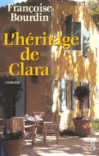 Couverture du livre « L'heritage de clara - vol02 » de Francoise Bourdin aux éditions Belfond