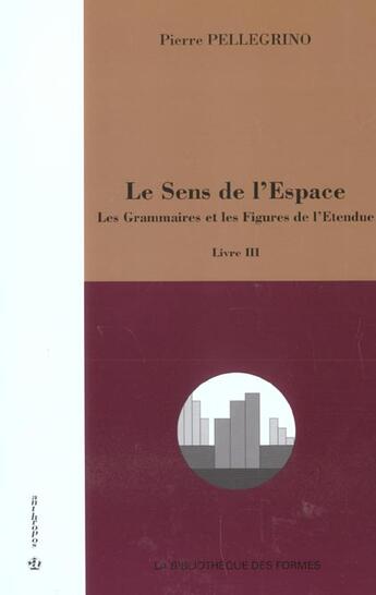 Couverture du livre « SENS DE L'ESPACE, VOL 3 » de Pellegrino/Pierre aux éditions Economica