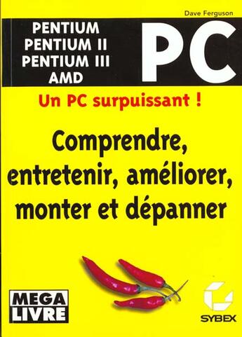 Couverture du livre « Megalivre ; Comprendre Entretenir Et Depanner Un Pc » de Henri Lilen aux éditions Eska