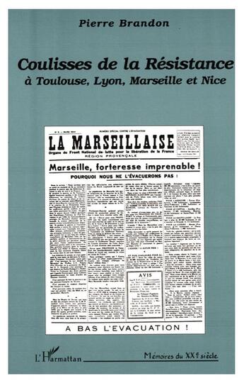 Couverture du livre « Coulisses de la résistance à Toulouse, Lyon, Marseille et Nice » de Pierre Brandon aux éditions L'harmattan