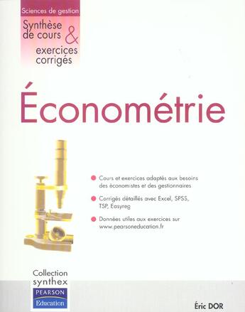 Couverture du livre « Econometrie synthese de cours & exercices corriges » de Eric Dor aux éditions Pearson