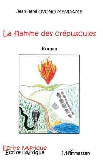 Couverture du livre « La flamme des crepuscules » de Jean-Rene Ovono Mendame aux éditions L'harmattan