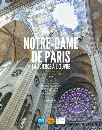 Couverture du livre « Notre-Dame de Paris, la science à l'oeuvre » de Aline Magnien et Philippe Dillmann et Martine Regert et Pascal Lievaux aux éditions Cherche Midi