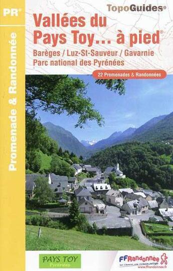 Couverture du livre « Vallée du Pays Toy, Luz-Saint-Sauveur, Barège et Gavarnie... à pied ; 65 - PR - ST05 » de  aux éditions Ffrp