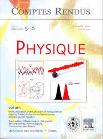 Couverture du livre « Comptes rendus academie des sciences, physique, t.8, fascicule 5-6, juin-aout 2007 : work, dissipation » de Bernard Derrida aux éditions Elsevier