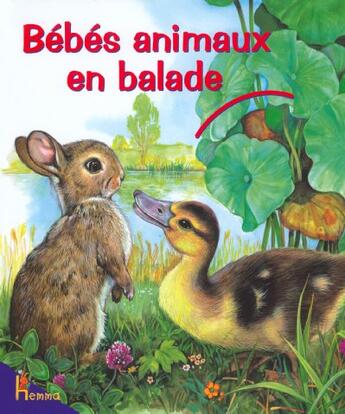 Couverture du livre « Bebes Animaux En Balade » de Marie Duval aux éditions Hemma