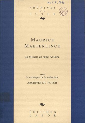 Couverture du livre « Le miracle de saint Antoine » de Maurice Maeterlinck aux éditions Aml Editions