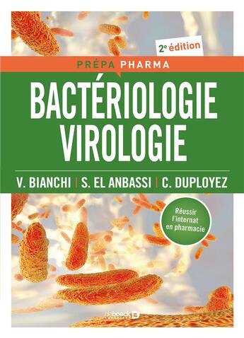 Couverture du livre « Bactériologie virologie (2e édition) » de Vincent Bianchi et Sarra El Anbassi et Claire Duployez aux éditions De Boeck Superieur