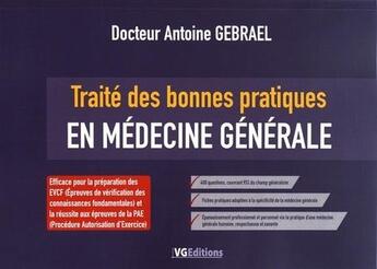 Couverture du livre « Traite pratiques en medecine generale » de Gebrael Antoine aux éditions Vernazobres Grego