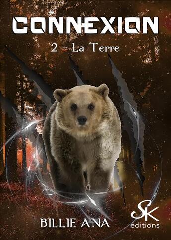 Couverture du livre « Connexion Tome 2 : la terre » de Billie Ana aux éditions Sharon Kena