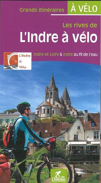 Couverture du livre « L'Indre à vélo » de  aux éditions Chamina