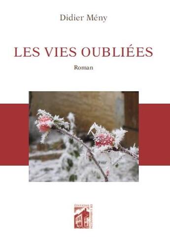 Couverture du livre « Les vies oubliées » de Didier Meny aux éditions Armancon