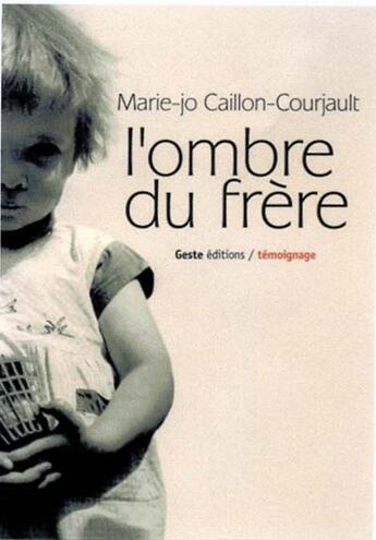 Couverture du livre « Ombre du frere » de Caillon-Courjoult aux éditions Geste